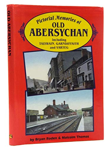 Pictorial Memories of Old Abersychan