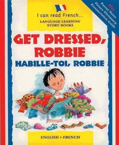 Get Dressed Robbie/Habille-toi, Robbie