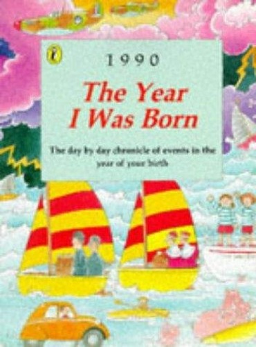 The Year I Was Born