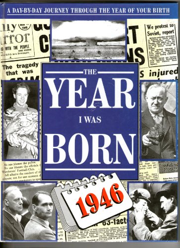 Year I Was Born: 1946