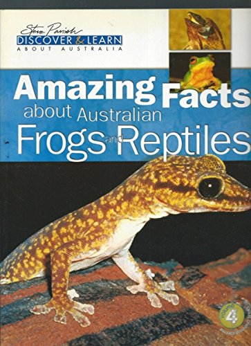 Amazing Facts about Australian Frogs and Reptiles