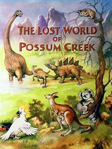 The Lost World of Possum Creek
