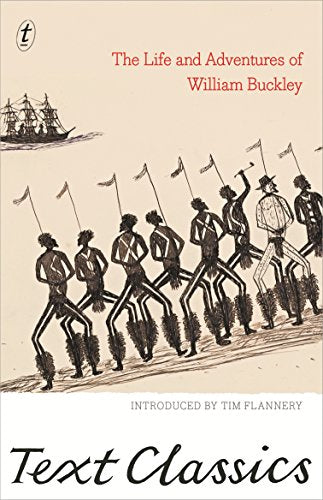 The Life & Adventures of William Buckley