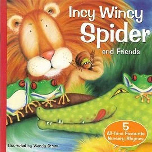 Incy Wincy Spider and Friends