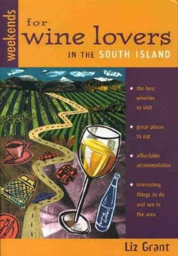 Wine Lover's Guide to the South Island