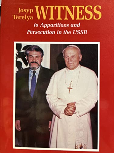 Josyp Terelya, Witness to Apparitions and Persecution in the USSR