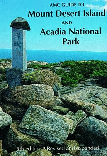 Appalachian Mountain Club Guide to Mt. Desert Island and Acadia National Park