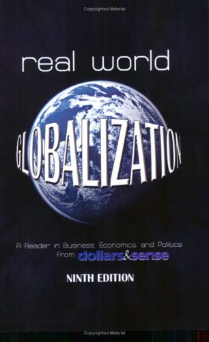 Real World Globalization A Reader in Business Economics and Politics th Edition