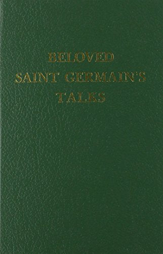 Beloved Saint Germain's Talks (Volume 13 in Saint Germain Series) (The Saint Germain Series ; V. 13)