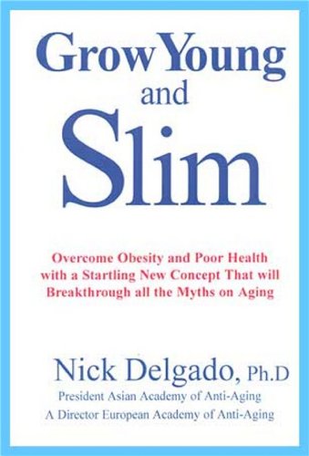 Grow Young and Slim