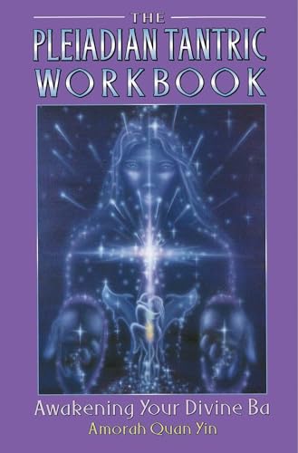 The Pleiadian Tantric Workbook