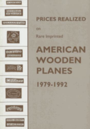Prices Realized on Rare Imprinted American Wooden Planes - 1979-1992