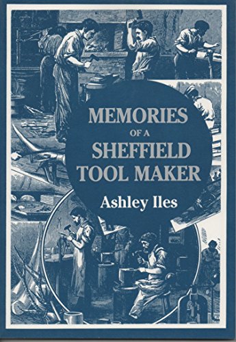 Memories of a Sheffield Tool Maker