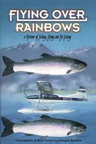Title: Flying over rainbows A lifetime of fishing flying