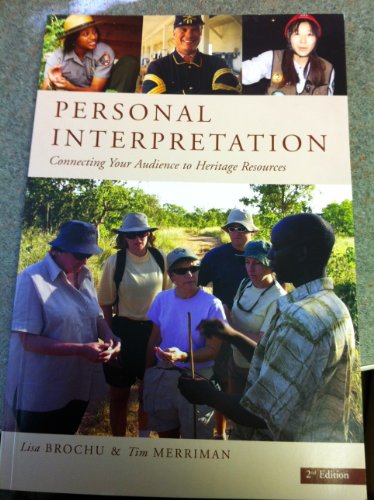 Personal Interpretation: Connecting Your Audience to Heritage Resources