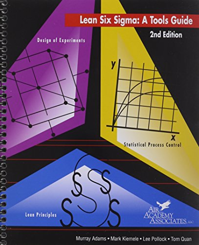Lean Six Sigma: A Tools Guide