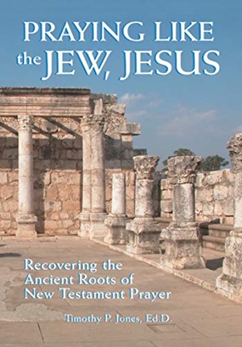 Praying Like the Jew, Jesus