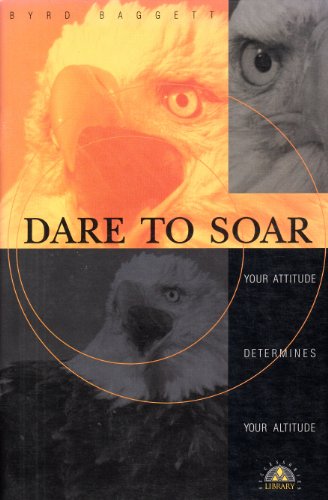Dare to soar (Successories library)