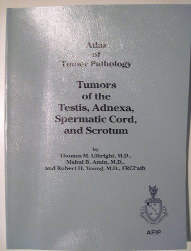 Tumors of the Testis Adnexa Spermatic Cord and Scrotum