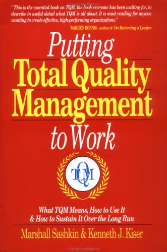 Putting Total Quality Management to Work