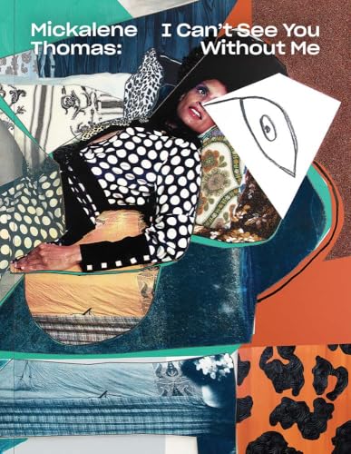 Mickalene Thomas - I Can't See You Without Me