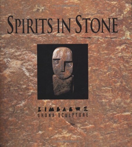 Title: Spirits in Stone The New Face of African Art