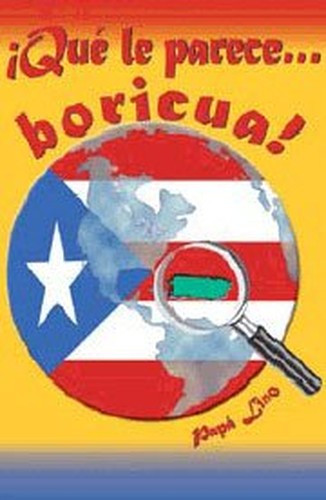 Que Le Parece... Boricua!