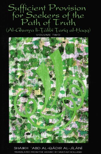 Sufficient Provision for Seekers of the Path of Truth (Vol Two)