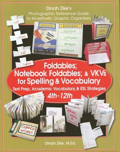 Dinah Zike's Foldables, Notebook Foldables, and Vkvs for Spelling & Vocabulary