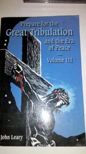Prepare for the Great Tribulation and the Era of Peace