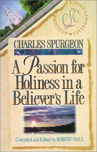 A Passion for Holiness in a Believer's Life