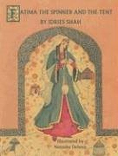 Fatima the Spinner and the Tent