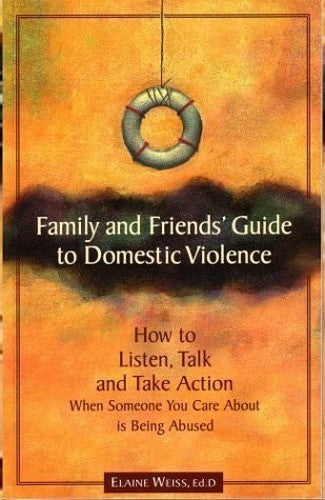 The Family and Friends Guide to Domestic Violence