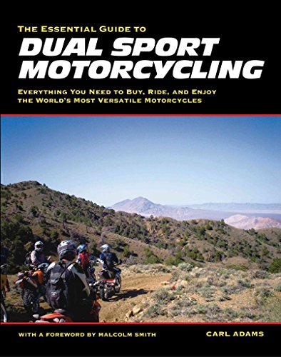 The Essential Guide to Dual Sport Motorcycling