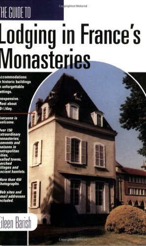 The Guide To Lodging In France's Monastaries