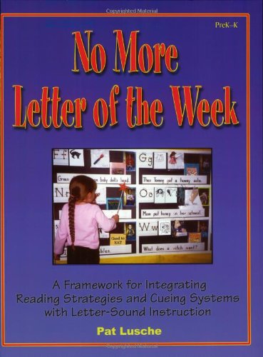 No More Letter of the Week, PreK-K