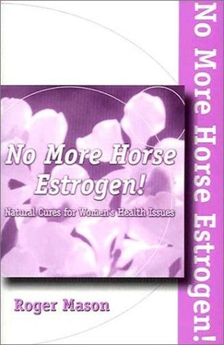 No More Horse Estrogen!