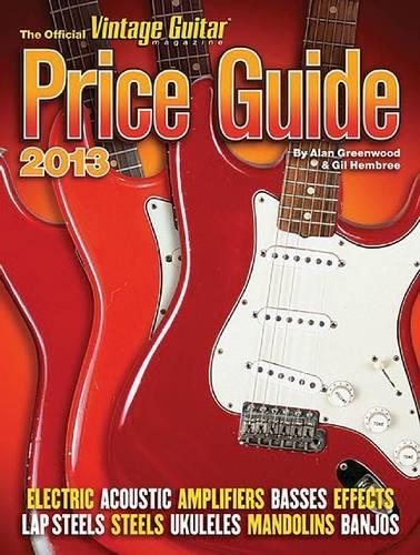 The Official Vintage Guitar Price Guide 2013