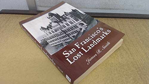 San Francisco's Lost Landmarks