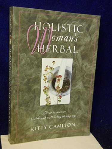Holistic Woman's Herbal