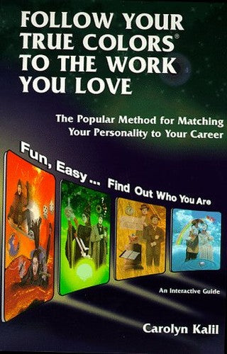 Follow Your True Colors to the Work You Love
