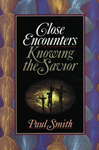 Close Encounters with the Savior