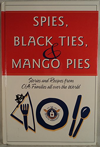 Spies, Black Ties & Mango Pies