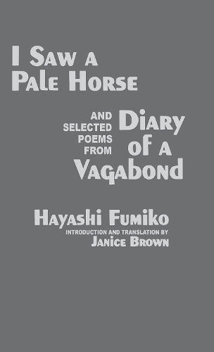 I Saw A Pale Horse and Selected Poems from Diary of a Vagabond