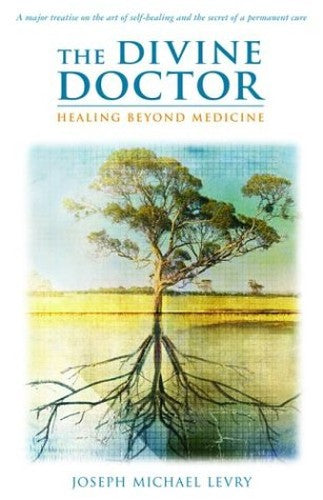 The Divine Doctor, Healing Beyond Medicine