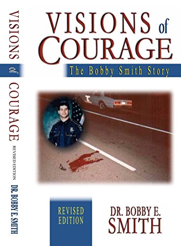 Visions of Courage: The Bobby Smith Story