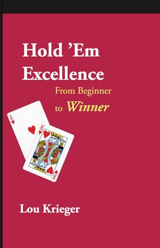 Hold'em Excellence - From Beginner To Winner