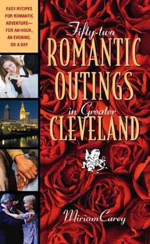 52 Romantic Outings in Cleveland