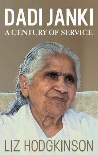 Dadi Janki A Century of Service