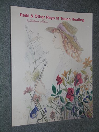 Reiki and Other Ways of Touch Healing